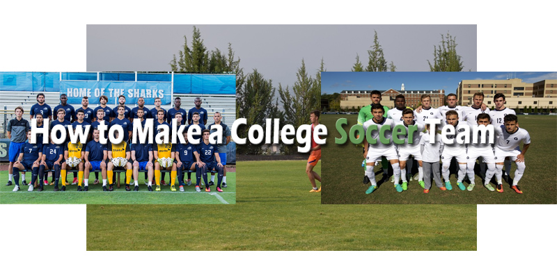 How to Make a College Soccer Team