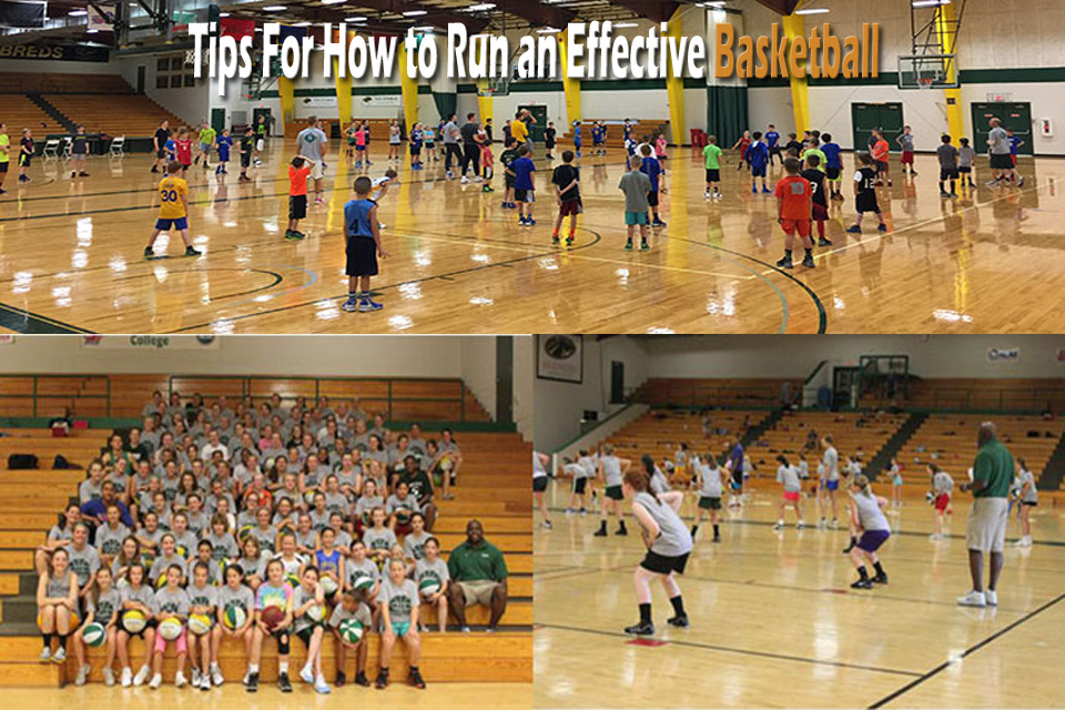 Tips For How to Run an Effective Basketball Camp Or Practice Session