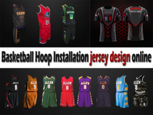 Basketball Hoop Installation jersey design online